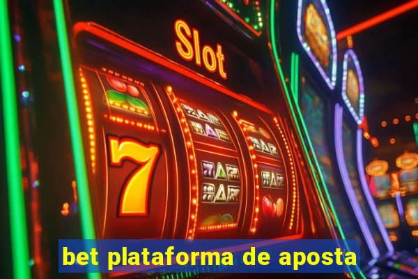 bet plataforma de aposta